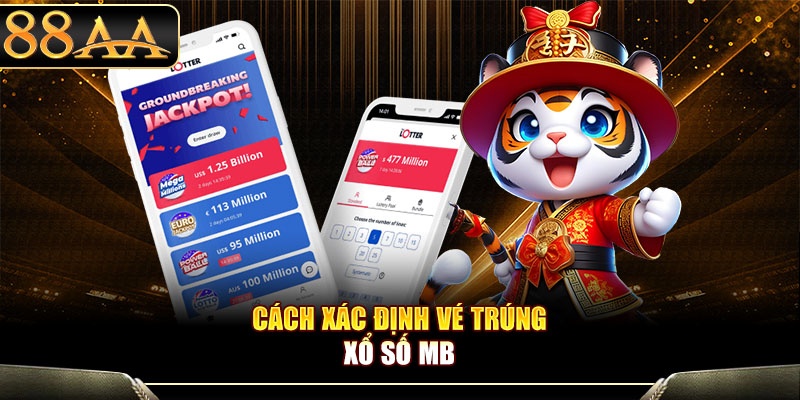 Cách xác định vé trúng xổ số MB