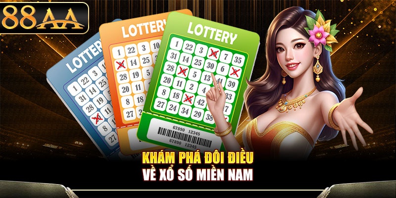 Khám phá đôi điều về xổ số miền Nam